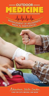 Outdoor Medicine: Management of Wilderness Medical Emergencies (Adventure Skills Guides)